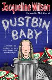 Dustbin Baby by Wilson, Jacqueline (2007) Paperback