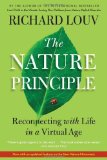 Nature Principle, The: Human Restoration and the End of Nature-Deficit Disorder by Richard Louv (2013) Paperback
