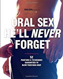 Oral Sex He'll Never Forget by Sonia Borg (2009) Paperback