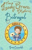 The Lady Grace Mysteries: Betrayal by Cavendish, Grace (2007) Paperback
