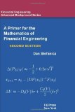 A Primer For The Mathematics Of Financial Engineering, Second Edition by Stefanica, Dan (2011) Paperback