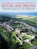 The Penguin Illustrated History of Britain and Ireland: From Earliest Times to the Present Day (Penguin Reference Books) by Cunliffe, Barry (2004) Paperback