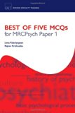 Best of Five MCQs for MRCPsych Paper 1 (Oxford Specialty Training: Revision Texts) by Palaniyappan, Lena, Krishnadas, Rajeev (2008) Paperback
