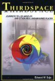 Thirdspace: Journeys to Los Angeles and Other Real-and-imagined Places by Soja, Edward W. (1996) Paperback