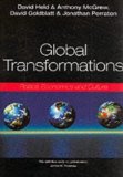 Global Transformations: Politics, Economics, Culture by David Goldblatt, Jonathan Perraton, David Held, Anthony McGr (1999) Paperback