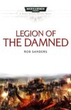 Legion of the Damned (Space Marine Battles) by Sanders, Rob (2012) Paperback