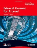 Edexcel German for A Level Student's Book (EAML) by Baildam, John, Brammall, Geoff, Elliott, Paul, Sandry, Clair (2008) Paperback