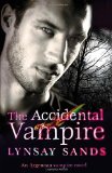The Accidental Vampire: An Argeneau Vampire Novel by Sands, Lynsay (2012) Paperback