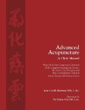 Advanced Acupuncture a Clinic Manual by Cecil-Sterman, Ann (2013) Paperback