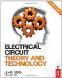 Electrical Circuit Theory and Technology by Bird, John (2013) Paperback