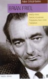 Brian Friel: Faber Critical Guide: "Making History", "Dancing at Lughnasa", "Philadelphia, Here I Come!", "Translations" (Faber Critical Guides) by Jones, Nesta (2000) Paperback