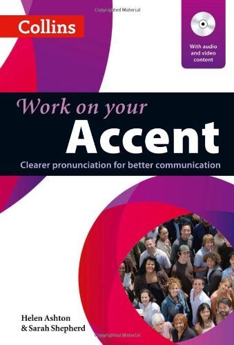 Work on your Accent (Collins Work on Your...) by Ashton, Helen, Shepherd, Sarah (2012) Paperback