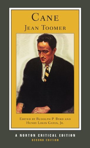 Cane: Authoritative Text, Contexts, Criticism (Norton Critical Editions) by Toomer, Jean, Byrd, Rudolph P., Gates, Henry Louis (2011) Paperback