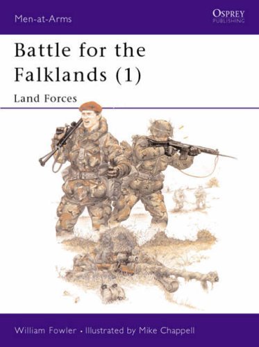 Battle for the Falklands: Land Forces Bk. 1 (Men-at-arms) by Fowler, William (1982) Paperback