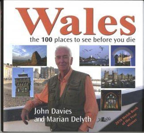 Wales: the 100 places to see before you die