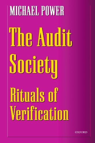 The Audit Society: Rituals of Verification by Power, Michael (1999) Paperback