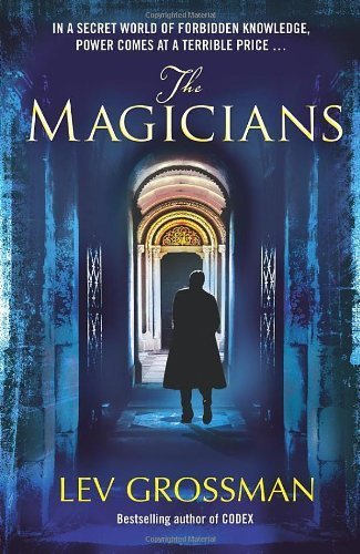 The Magicians by Grossman, Lev (2009) Paperback