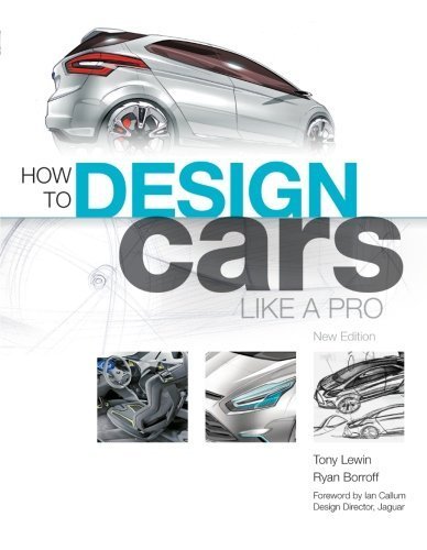How to Design Cars Like a Pro by Lewin, Tony, Boroff, Ryan (2010) Paperback