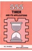 555 Timer and Its Applications by M.C. Sharma (2008) Paperback