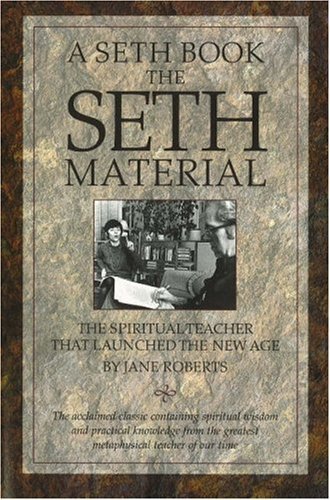 The Seth Material: The Spiritual Teacher That Launched the New Age by Jane Roberts (2001) Paperback