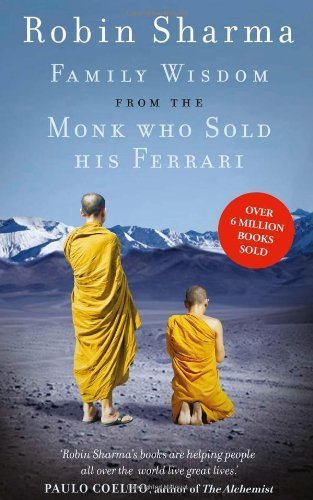 Family Wisdom from the Monk Who Sold His Ferrari by Sharma, Robin (2014) Paperback