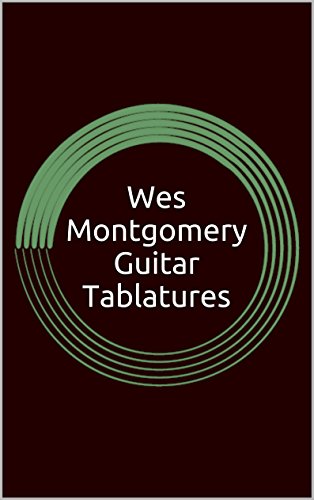 Wes Montgomery Guitar Tablatures