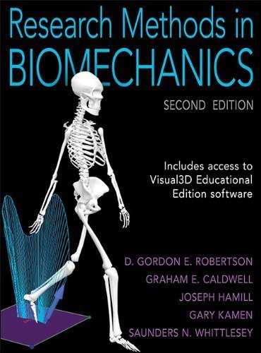 Research Methods in Biomechanics-2nd Edition by D Gordon E Robertson, Gordon Robertson, Graham Caldwell, Jos (2013) Hardcover