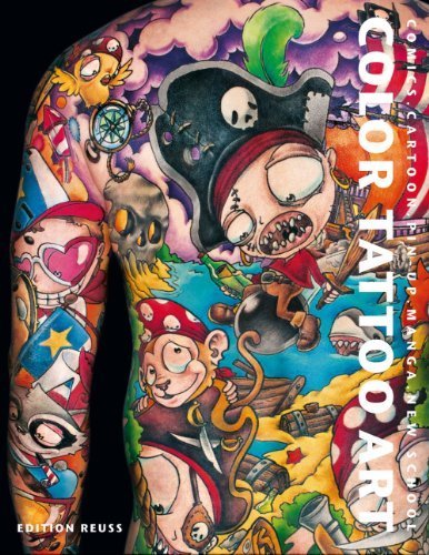 Color Tattoo Art: Comics. Cartoons. Pin-Ups. Manga. New School by Marisa Kakoulas (2011) Hardcover