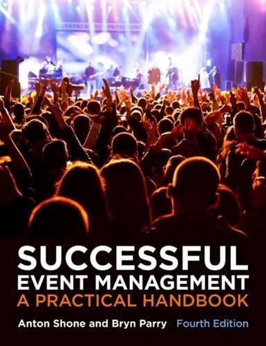 Successful Event Management: A Practical Handbook (with Coursemate and ebook) by Anton Shone, Bryn Parry (2013) Paperback