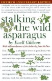 Stalking the Wild Asparagus by Gibbons, Euell (1962) Paperback