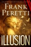 Illusion by Frank Peretti (2012) Paperback