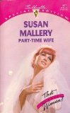 Part-time Wife (Special Edition) by Mallery, Susan (1996) Mass Market Paperback