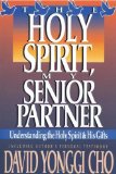 HOLY SPIRIT MY SENIOR PARTNER THE by YONGGI CHO DAVID (2001) Paperback