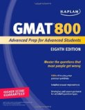 Kaplan GMAT Advanced: Your Only Guide to an 800 (Perfect Score Series): Advanced Prep for Advanced Students by Kaplan (2010) Paperback