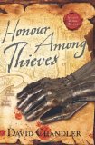 Honour Among Thieves (Ancient Blades Trilogy, Book 3) by Chandler, David (2011) Paperback
