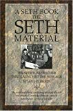 The Seth Material: The Spiritual Teacher That Launched the New Age by Jane Roberts (2001) Paperback