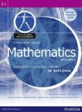 Pearson Baccalaureate Standard Level Mathematics Print and Ebook Bundle for the IB Diploma 2012 (Pearson International Baccalaureate Diploma: International Editions) by Wazir, Ibrahim, Garry, Tim (2012) Paperback