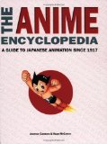 The Anime Encyclopedia: A Guide to Japanese Animation Since 1917 by Clements, Jonathan, McCarthy, Helen (2001) Paperback