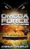 Omega Force: Return of the Archon (OF5)