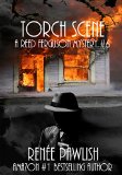 Torch Scene: A Reed Ferguson Mystery (A Private Investigator Mystery Series - Crime Suspense Thriller Book 6) (The Reed Ferguson Mystery Series)