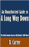 An Unauthorized Guide to A Long Way Down: The British Comedy based on Nick Hornby's 2005 Novel [Article]