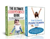 Codependency: Perfectionism: A Relationship Rescue From Toxic Relationships & Insecurity to Healthy Relationships & Self Acceptance (human behavior, manipulation, ... self awareness, self care, emotional abuse)