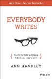 Everybody Writes: Your Go-To Guide to Creating Ridiculously Good Content (English Edition)