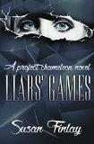 Liars' Games (Project Chameleon Book 1)