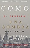 Un instante en blanco y negro (2a Edición): (Spanish edition) (Como una sombra a la deriva)
