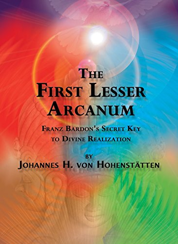 Book Cover The First Lesser Arcanum: Franz Bardon’s Secret Key to Divine Realization