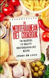 The Mediterranean Diet Cookbook - 100 Delicious Yet Healthy Mediterranean Diet Recipes