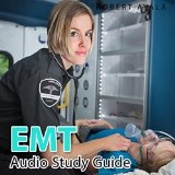 EMT Basic Audio Study Guide: Part 1, Airway