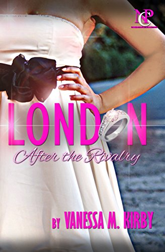 London: After the Rivalry (Nu Class Publications Presents)