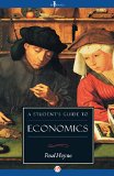 A Student's Guide to Economics (ISI Guides to the Major Disciplines)